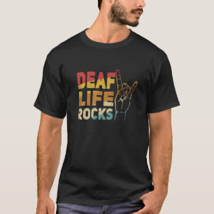 Deaf Life rocks Hand Sign Language ASL Hand gestur T-Shirt