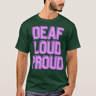 Deaf Loud amp Proud Purple T-Shirt