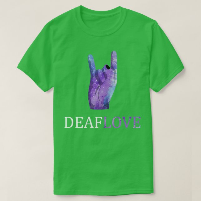 Deaf Love The Sign Associated With American Sign L T-Shirt (Design Front)