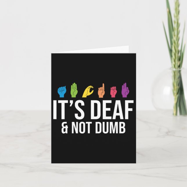 Deaf Not Dumb  Card (Front)