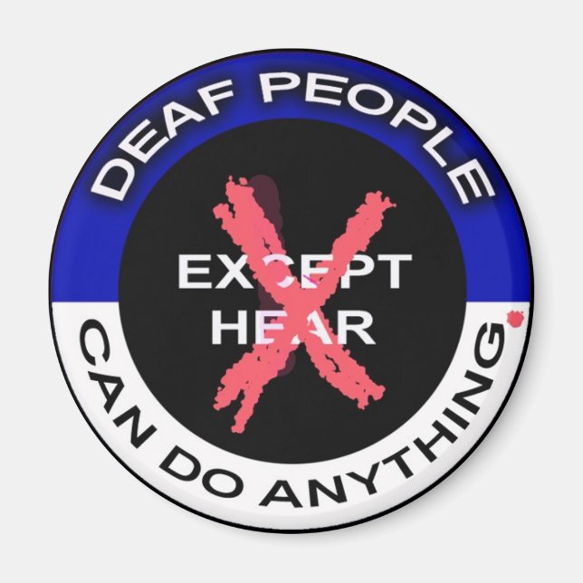 Deaf people can do anything magnet (Front)