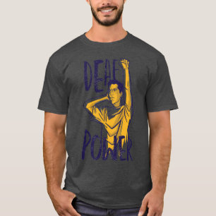 Deaf power Deaf awareness hearing loss person gift T-Shirt