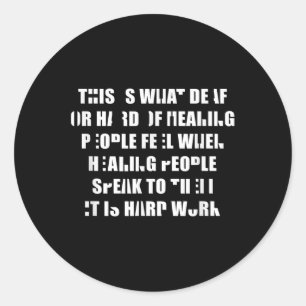 Deaf Pride Listen Is Hard Work Hand Sign Language  Classic Round Sticker
