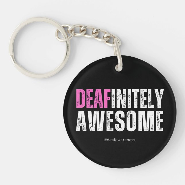 Deafinitely Awesome  Key Ring (Front)
