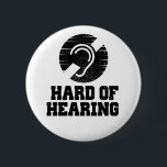 Deafness and hard of hearing symbol 6 cm round badge<br><div class="desc">Deafness and hard of hearing symbol,  Hearing Impaired</div>