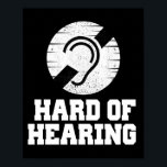 Deafness and hard of hearing symbol poster<br><div class="desc">Deafness and hard of hearing symbol,  Hearing Impaired</div>