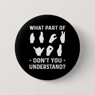 Deafness Awareness. ASL Awareness  6 Cm Round Badge