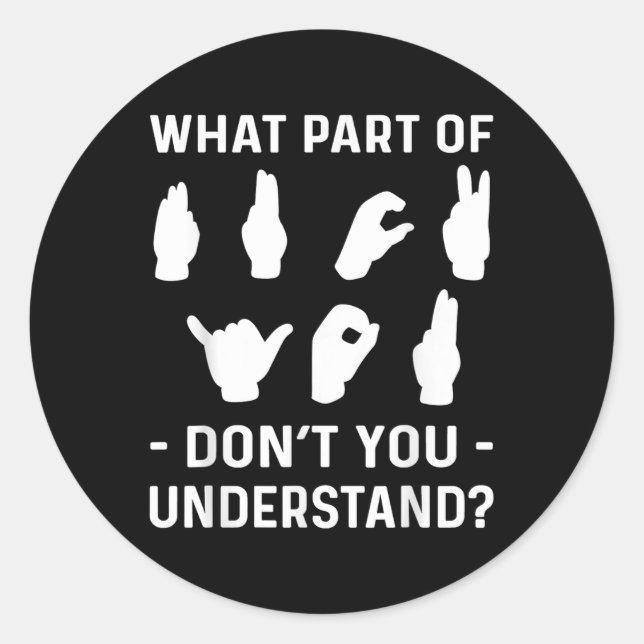 Deafness Awareness. Asl Awareness  Classic Round Sticker (Front)