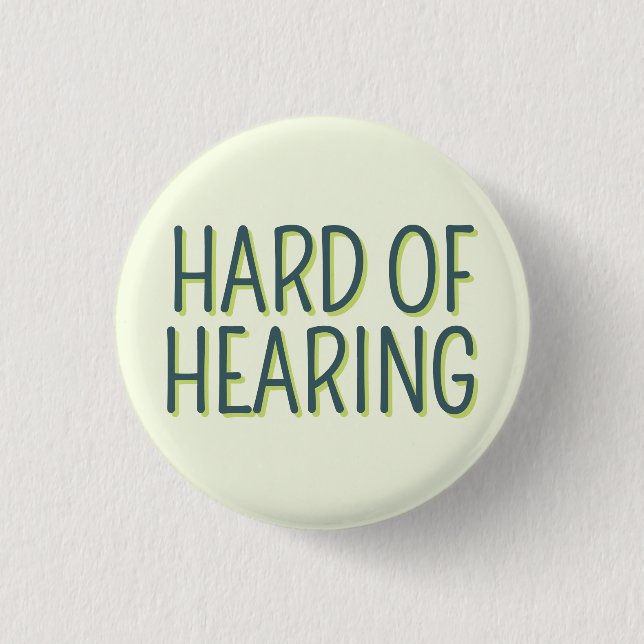 Deafness Basic Green Lettering Hard of Hearing  3 Cm Round Badge (Front)