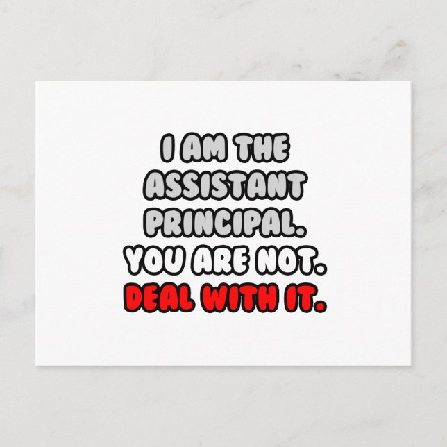Deal With It ... Funny Assistant Principal Postcard (Front)