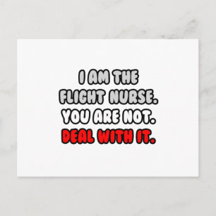 Deal With It ... Funny Flight Nurse Postcard