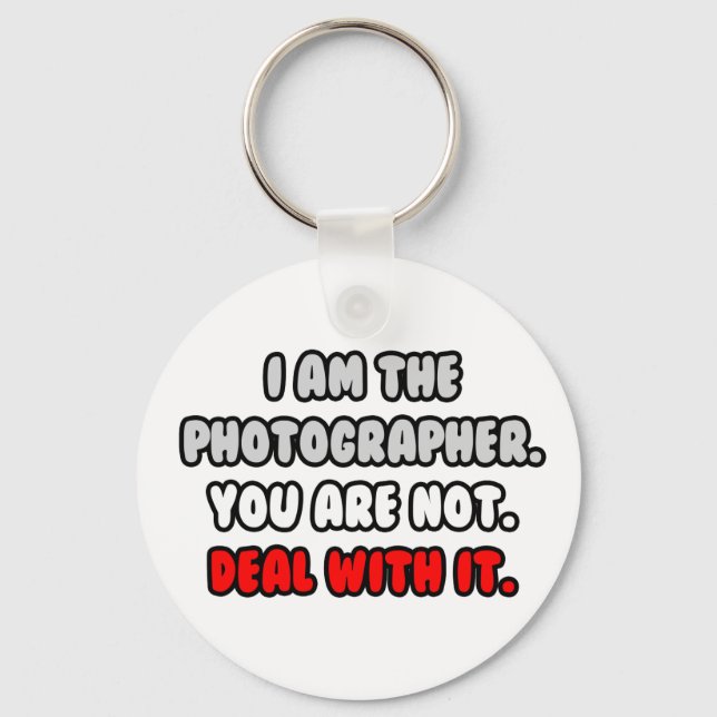 Deal With It ... Funny Photographer Key Ring (Front)