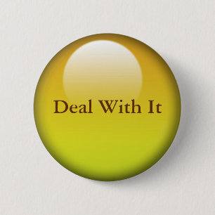 Deal with it, Jelly Buttons