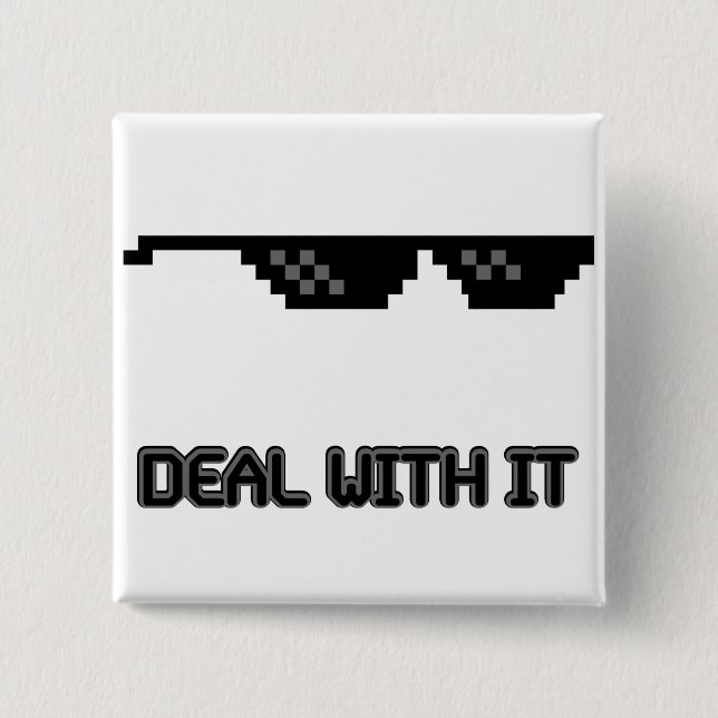 Deal With It Sunglasses 15 Cm Square Badge (Front)