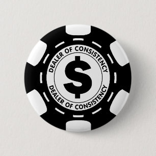 Dealer of Consistency Poker Chip 6 Cm Round Badge