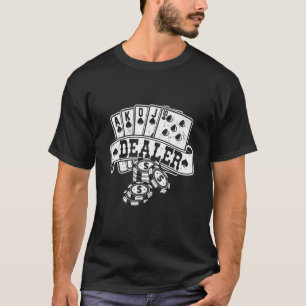 Dealer Poker Card Games Playing Cards Aces Casino T-Shirt