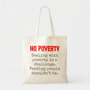 Dealing With Poverty Is A Challenge - Poverty Quot Tote Bag