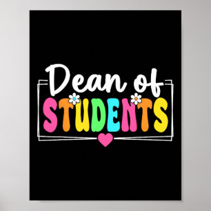 Dean Of Students Back To School Teachers Students Poster