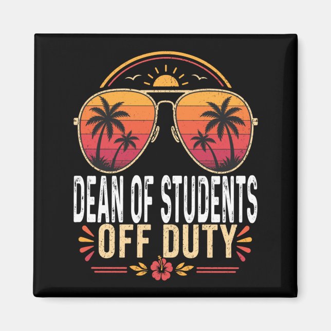 Dean Of Students Off Duty Last Day Of School Retro Magnet (Front)