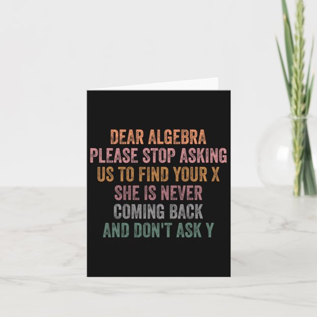 Dear Algebra Funny Sarcastic School Saying For Tee Card (Front)