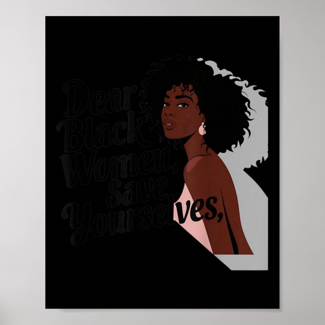 Dear Black Women, Save Yourselves  Poster (Front)