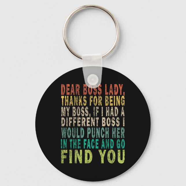 Dear Boss Lady  Key Ring (Front)