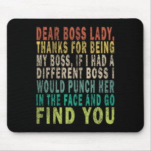 Dear Boss Lady Mouse Pad