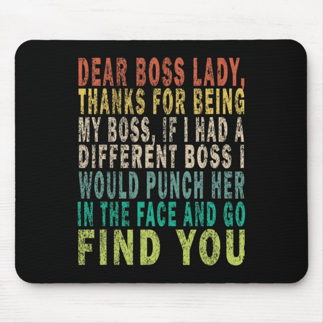 Dear Boss Lady  Mouse Pad (Front)