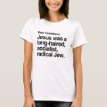 DEAR CHRISTIANS JESUS WAS A JEW -.png T-Shirt<br><div class="desc">Hanukkah Humour Gifts Shop Hanukkah T-shirts and Holiday Apparel from LgbtShirts.com Browse 10, 000 Humour and Holiday Products including Holiday T-shirts, Holiday Tanks, Holiday Hoodies, Holiday Stickers, Holiday Buttons, Holiday Mugs, Holiday Posters, Holiday Hats, Holiday Cards and Holiday Magnets. SHOP NOW AT: http://www.LGBTshirts.com FOLLOW US ONLINE: FACEBOOK: http://www.facebook.com/glbtshirts TWITTER: http://www.twitter.com/glbtshirts...</div>