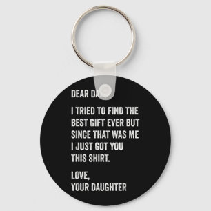 Dear Dad Funny Fathers Day Quote from Daughter to Key Ring