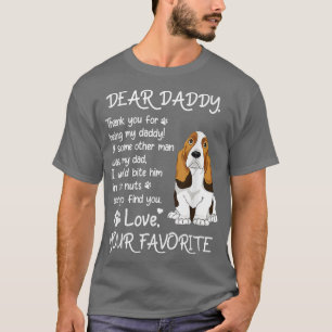 Dear Daddy Basset Hound Dog Dad Father's Day  T-Shirt