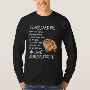 Dear Daddy Pomeranian Dog Dad Father s Day T-Shirt