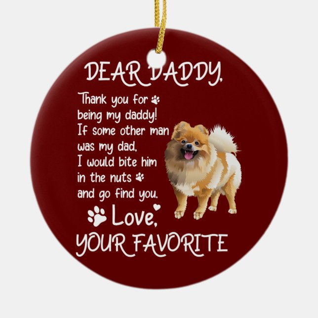 Dear Daddy Pomeranian Dog Dad Father's Day  Ceramic Tree Decoration (Front)