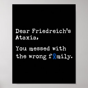 Dear Friedreich's Ataxia  Poster