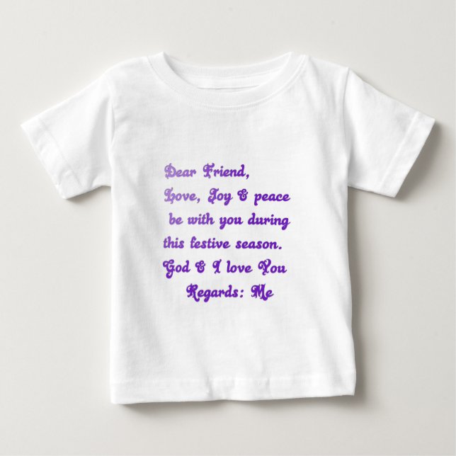 "Dear Friend" Festive Season Greeting Baby T-Shirt (Front)