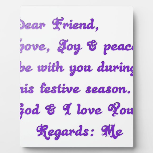 "Dear Friend" Festive Season Greeting Plaque (Front)