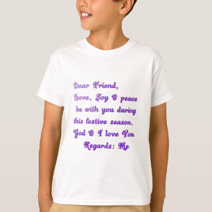 "Dear Friend" Festive Season Greeting T-Shirt