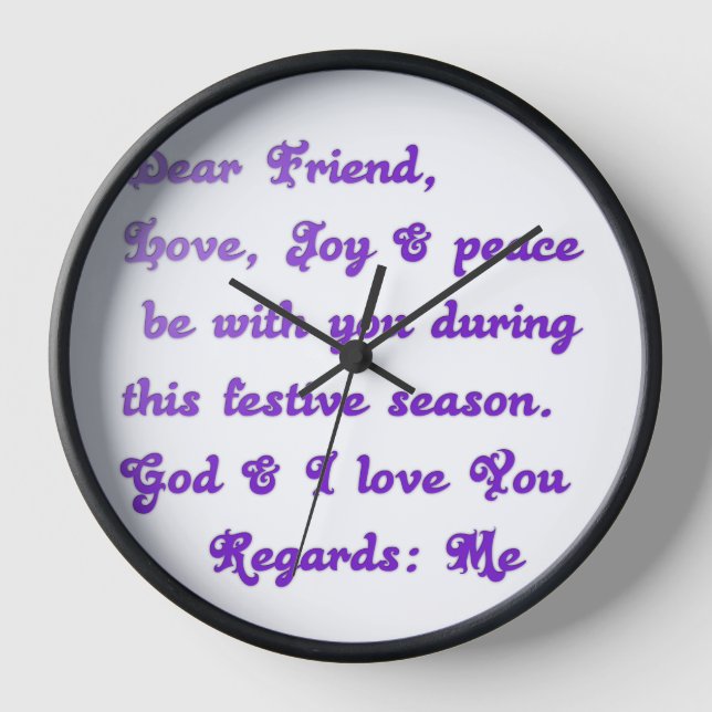 "Dear Friend" Festive Season Greeting Wall Clock (Front)