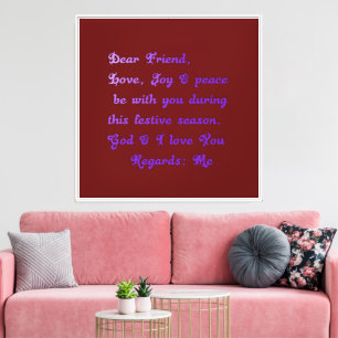 Dear Friend Love, Joy Peace be With You Canvas Print