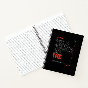Dear Future Me, The Hard Work Paid Off Inspiring Notebook