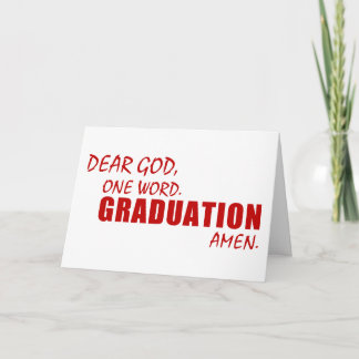 Dear God, One Word. GRADUATION. Amen. Card