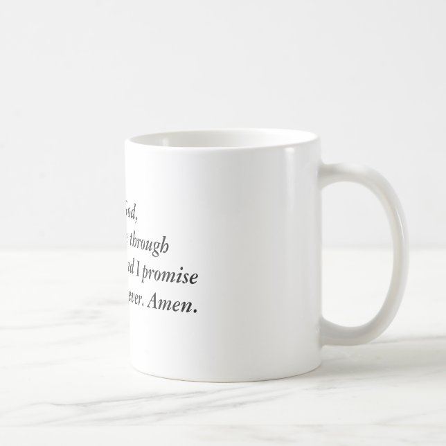 Dear God, please get me through this recession ... Coffee Mug (Right)