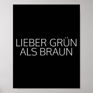 Dear Green Than Brown Litics Against Racism  Poster