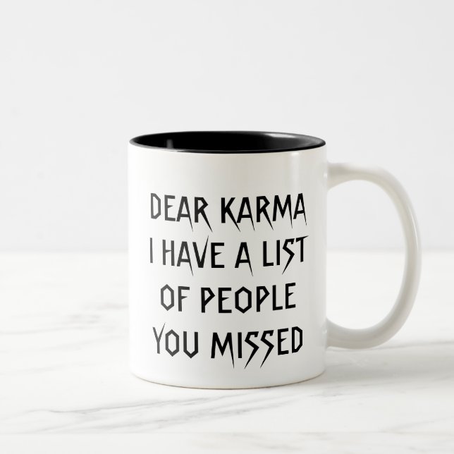 Dear Karma Coffee Mug (Right)