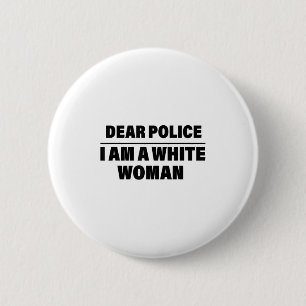 Dear Lice I'm A White Woman Funny Saying Quote Gif 6 Cm Round Badge