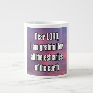 Dear LORD, I am grateful for all the... Mug