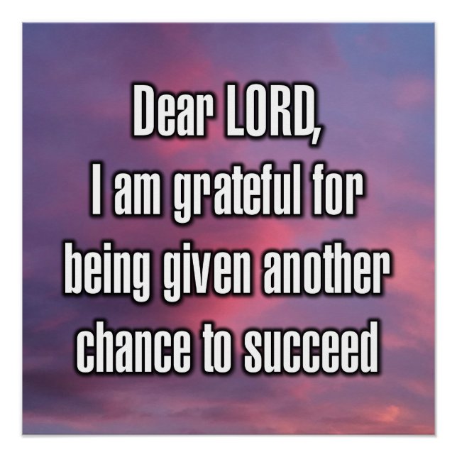 Dear LORD, I am grateful for being given... Poster (Front)
