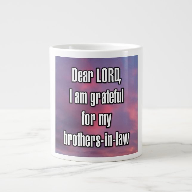 Dear LORD, I am grateful for my brothers... Mug (Front)