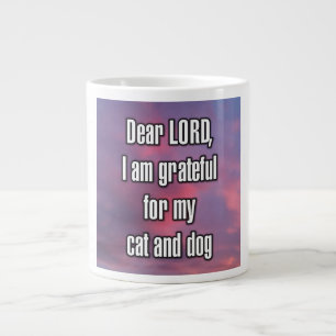 Dear LORD, I am grateful for my cat and dog Mug