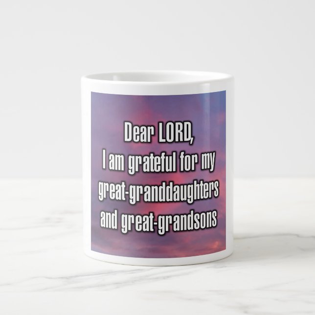 Dear LORD, I am grateful for my great-grand... Mug (Front)
